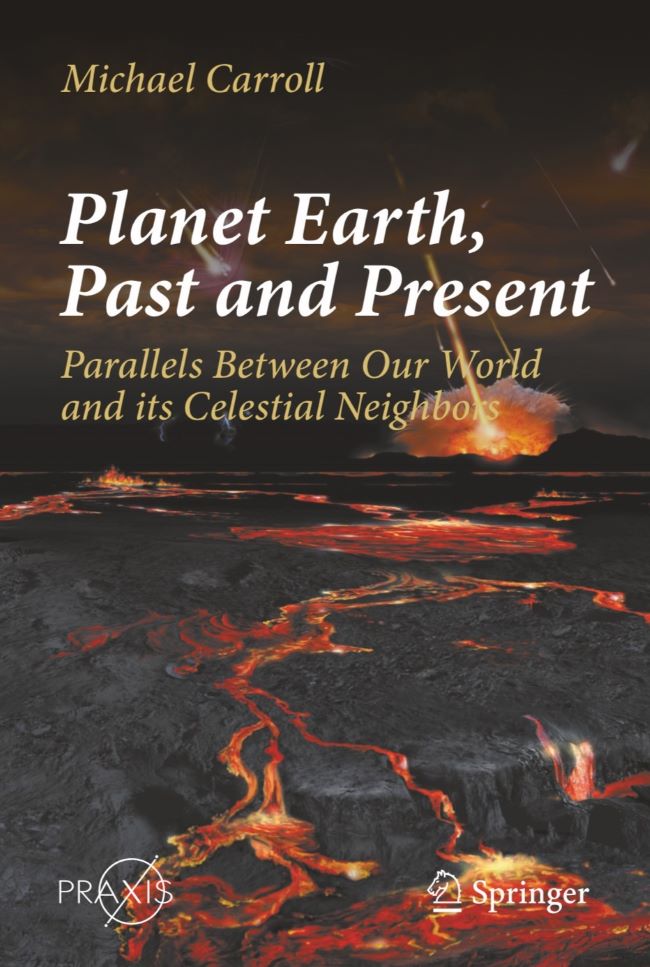 Cover of the book Planet Earth, Past and Present showing meteors hitting a volcanically active surface and the title plus author plus the names of the publishers.