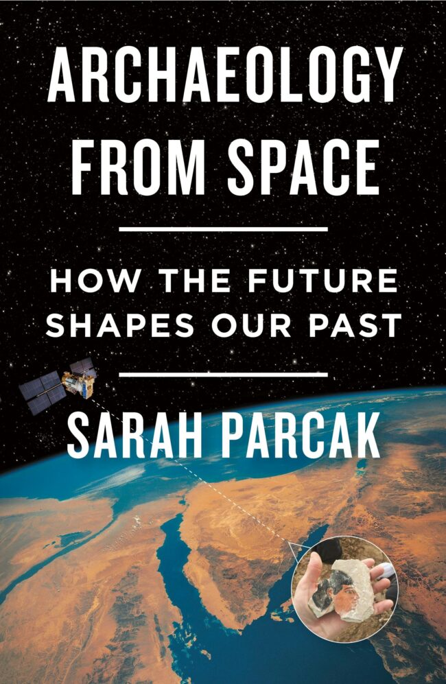 Archaeology from Space: Book cover showing Earth from space and a satellite with title and author name.