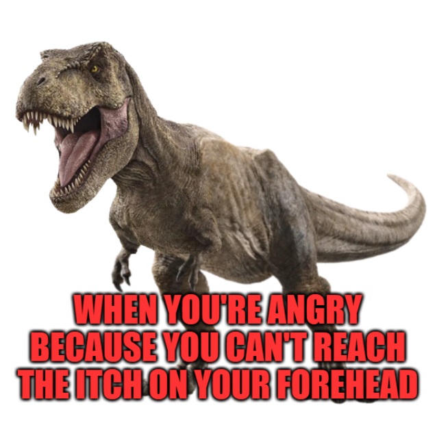 T rex with mouth open and an angry look with text on the bottom.
